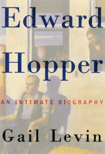 Edward Hopper an Intimate Biography
