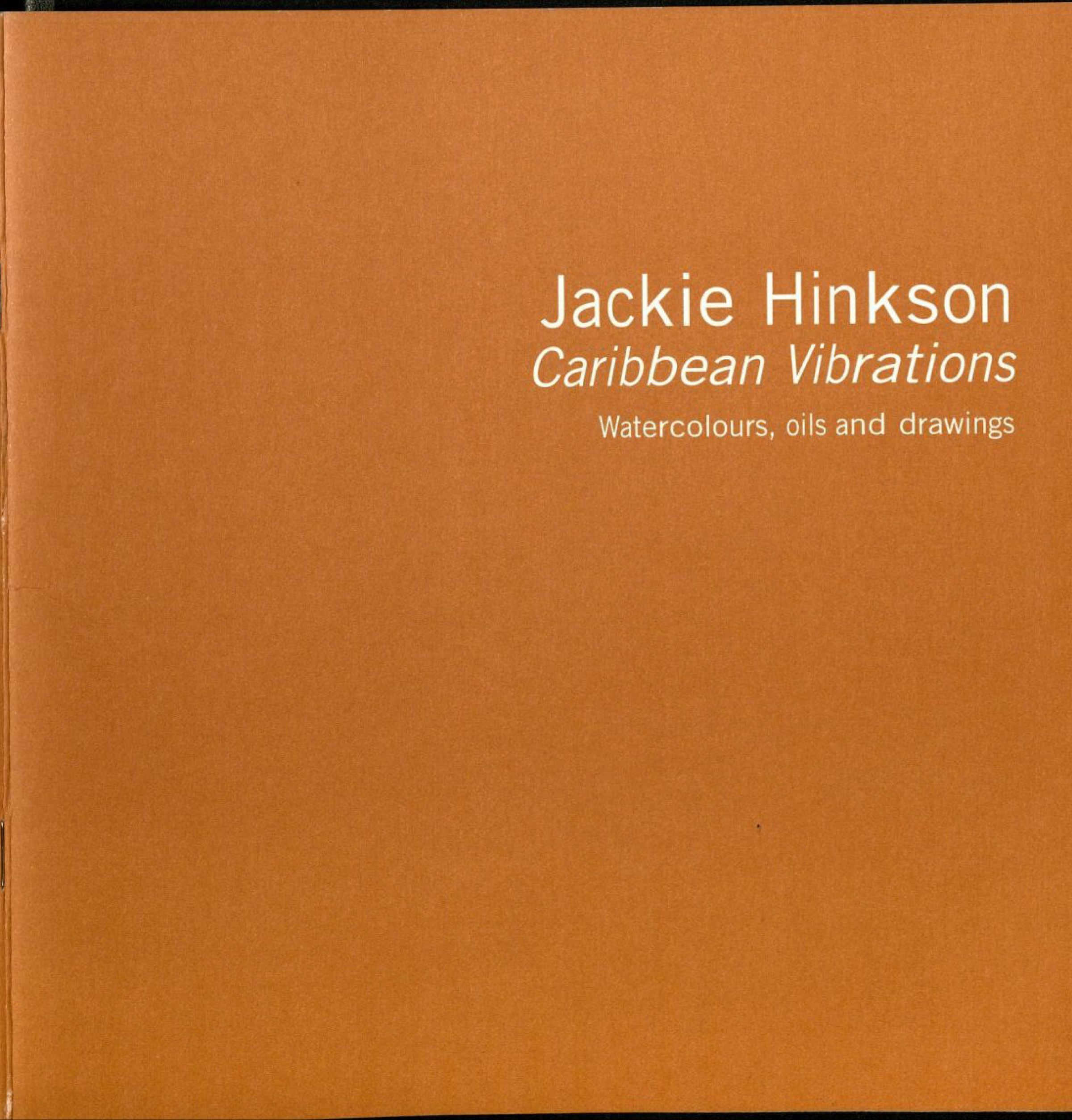 Jackie Hinkson Carribean Vibrations Watercolours, oils, and drawings - 1999 Cover